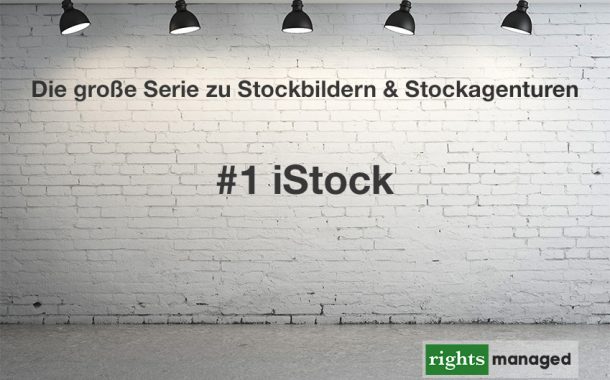 iStock - Die Übersicht der Nutzungsbedingungen